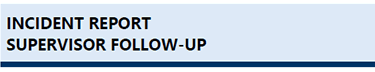 eBase Incident Reporting Supervisor Resources